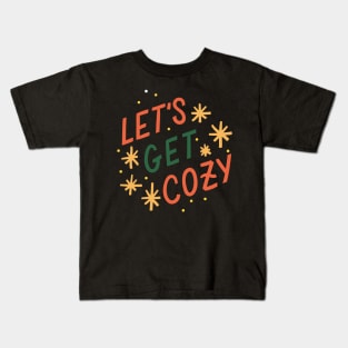 Let's Get Cozy Kids T-Shirt